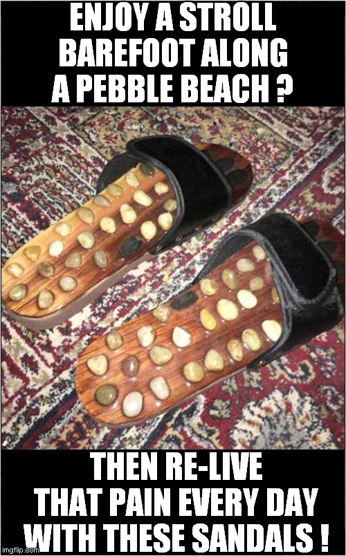 The Sandals Of Pain Imgflip