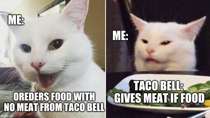 Taco Bell Meme Imgflip