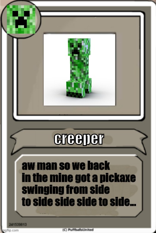 creeper aw man bio Imgflip