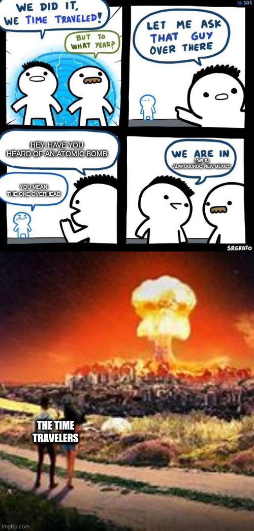 Image tagged in we did it we time traveled Imgflip