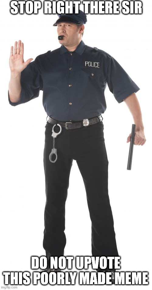Stop Cop Meme Imgflip