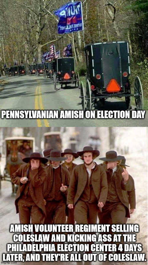 Now they gone and made the Amish Mad Imgflip