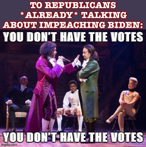 You’re gonna need congressional approval and you don’t have the votes