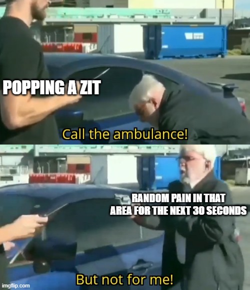 Call an ambulance but not for me Imgflip