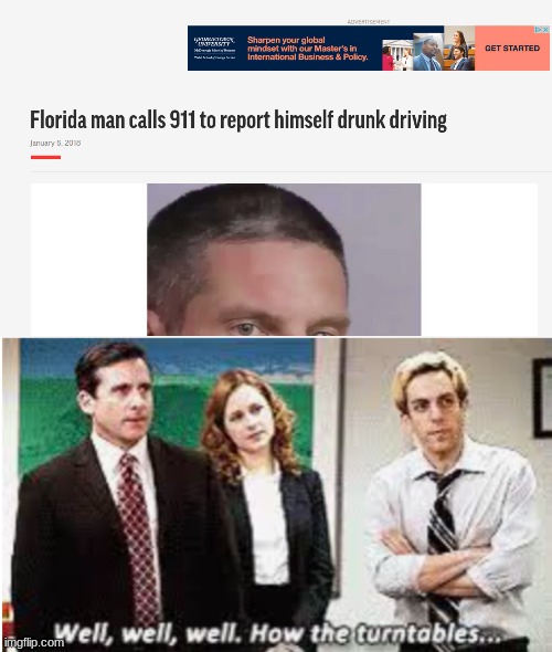 Image tagged in well well well how the turntables,florida man Imgflip