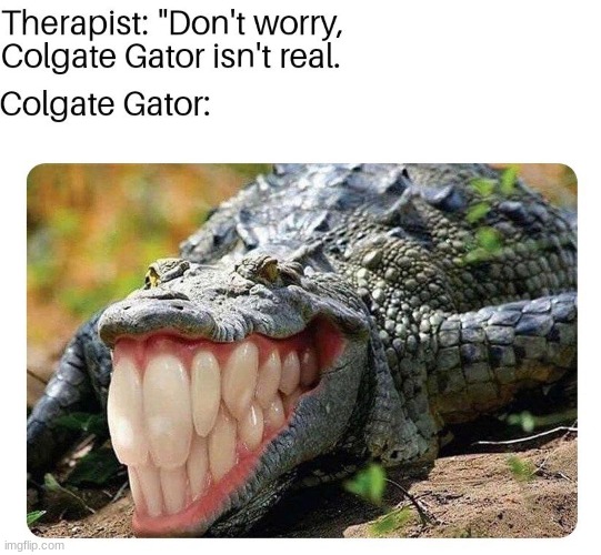 therapist can't hurt you meme Imgflip