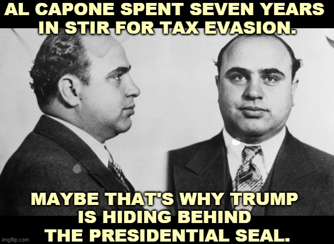 No wonder Trump refused to give us his taxes. Imgflip