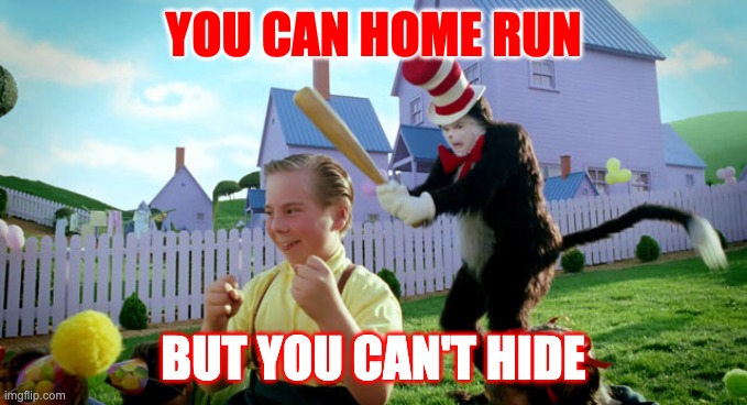 The Cat In The Hat Has A Baseball Bat Imgflip