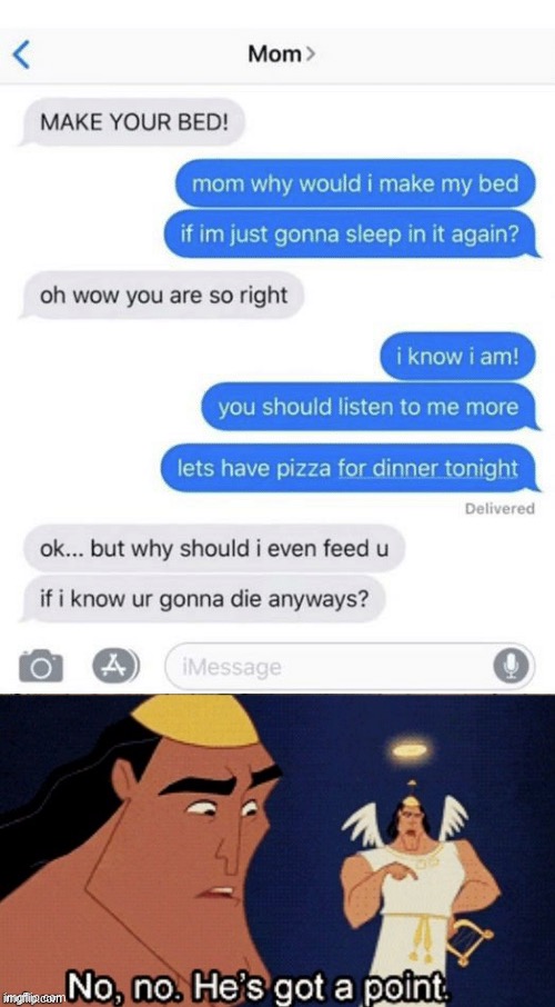 No, no. He’s got a point Imgflip