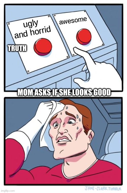 Two Buttons Meme Imgflip