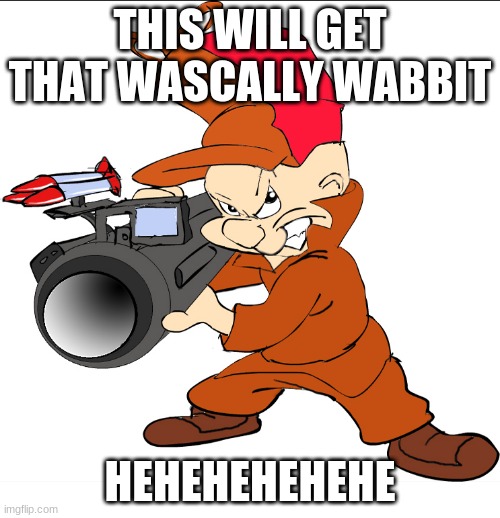 Elmer Fudd Imgflip