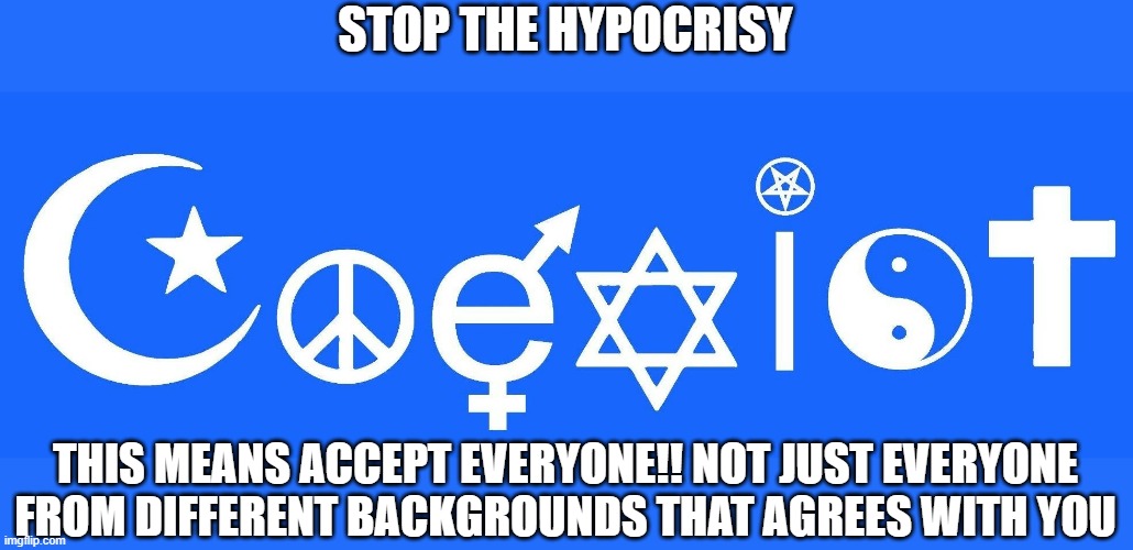 coexist, acceptance, coexistence Imgflip