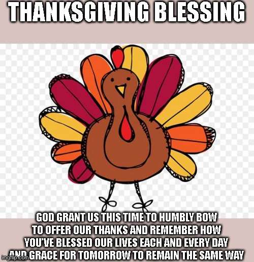 Thanksgiving Blessing Imgflip