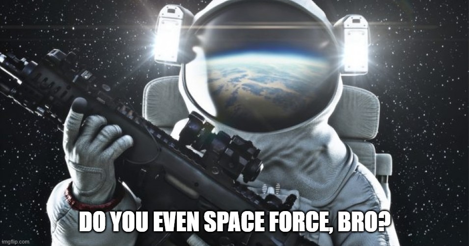 space force meme Imgflip