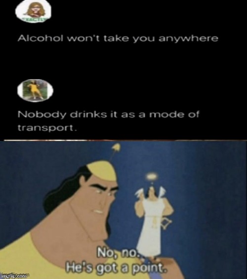 Image tagged in no no hes got a point Imgflip