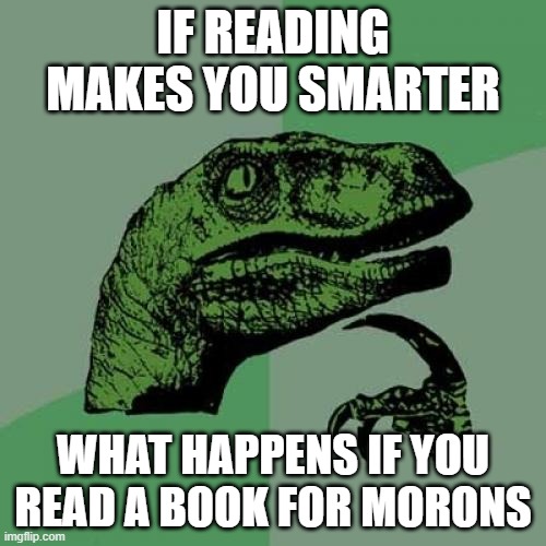 meme for morons Imgflip