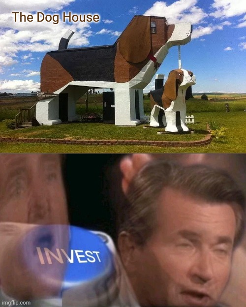 The Dog House Imgflip