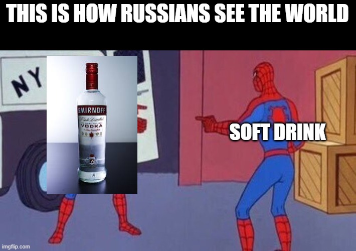 soft drink=vodka Imgflip