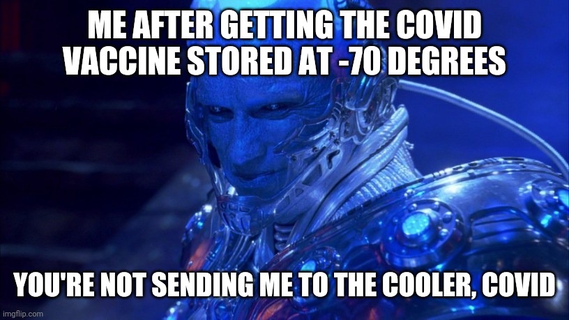Vaccinated Mr. Freeze Imgflip