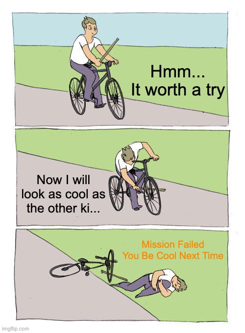 Bike Fall Meme Imgflip