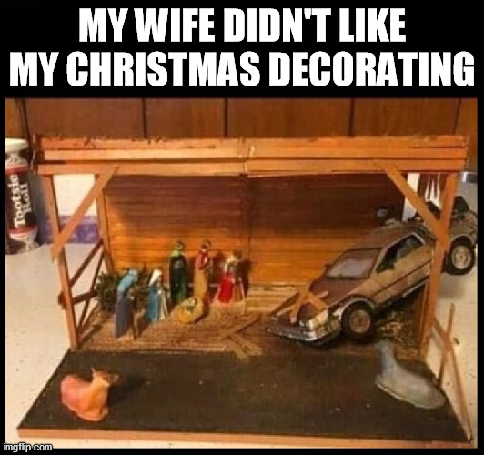 Image tagged in christmas,christmas decorations,nativity,funny,christmas meme,marriage Imgflip