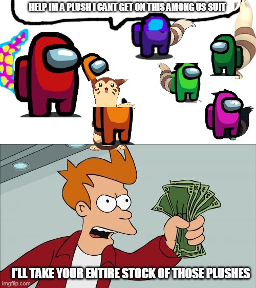 Among Us Furret Plushies Imgflip