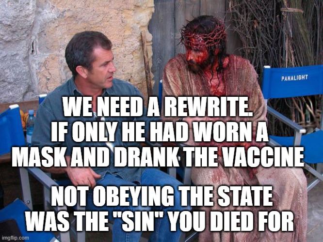 Mel Gibson and Jesus Christ Imgflip