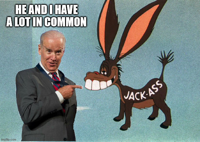 joe and the jackass Imgflip