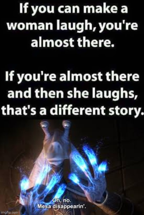 Image tagged in oh no mesa disappearing,memes,funny memes Imgflip