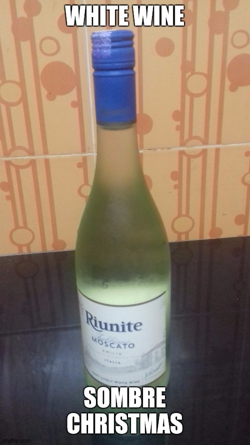 White wine Memes Imgflip