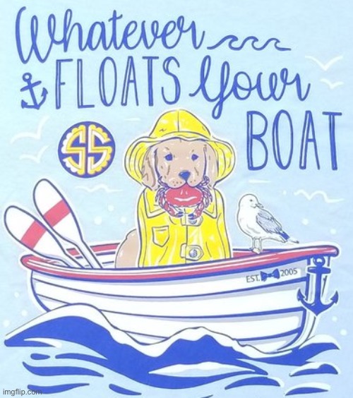 Himb does whatever floats his boat. Do you? Imgflip