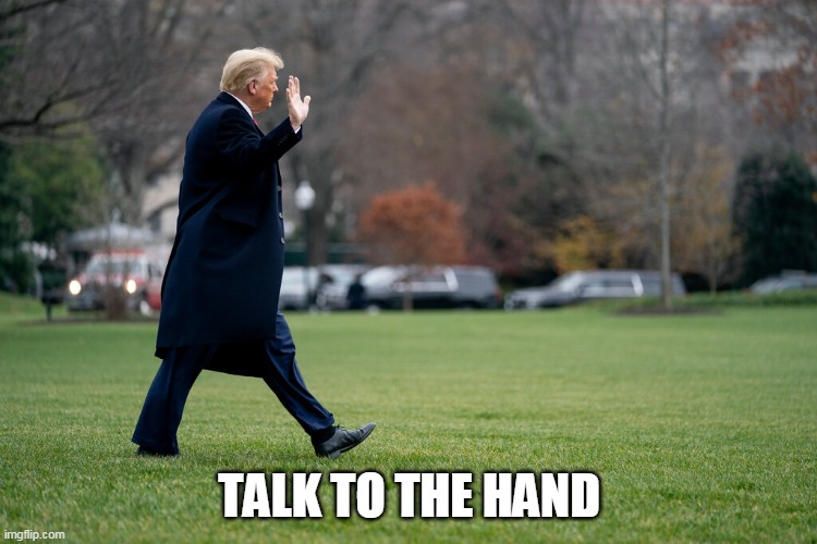 Talk to the Hand Imgflip