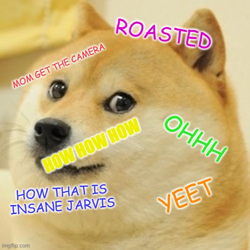 MOM GET THE CAMERA Imgflip