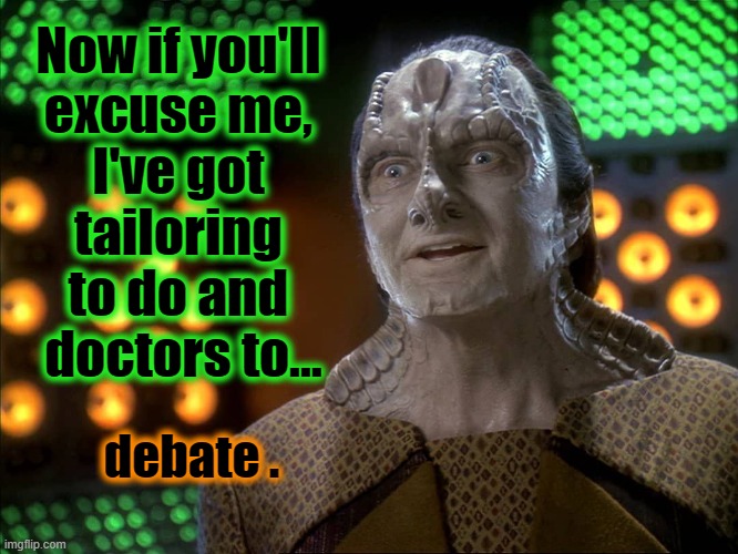 Garak Has Stuff to Do Imgflip