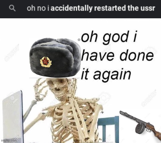 oh god i have done it again Memes & GIFs Imgflip