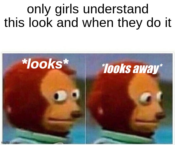 only girls understand this... Imgflip