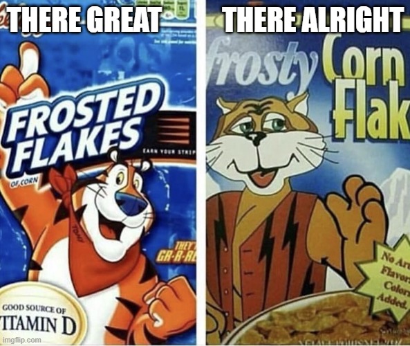 Off brand frosted flakes Imgflip