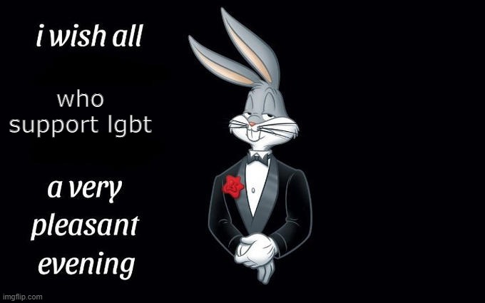 I wish all the X a very pleasant evening Imgflip