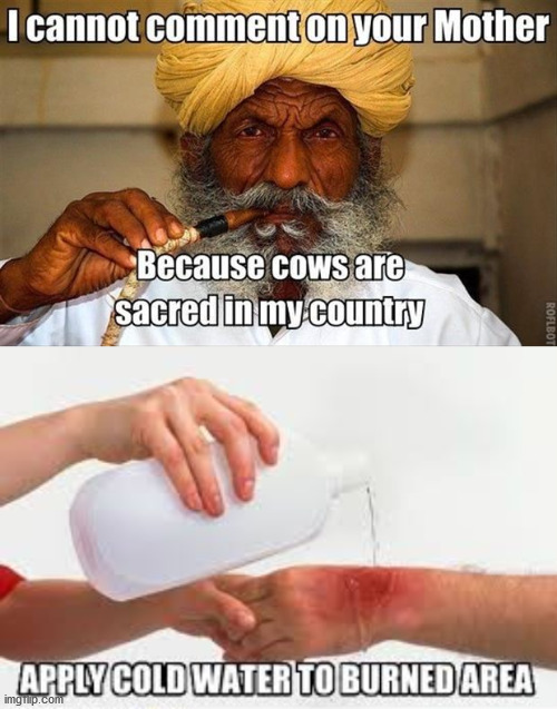 Image tagged in apply cold water to burned area Imgflip