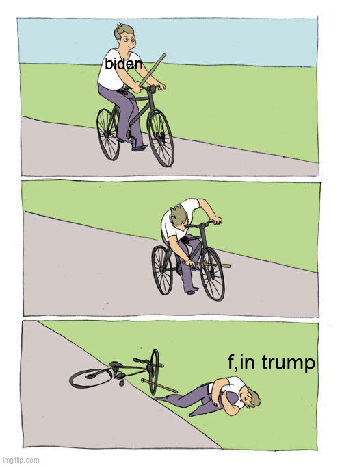 Bike Fall Meme Imgflip