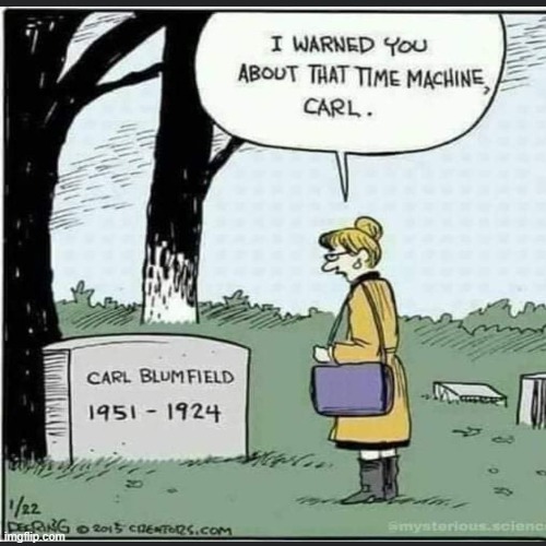 Time travel... Imgflip