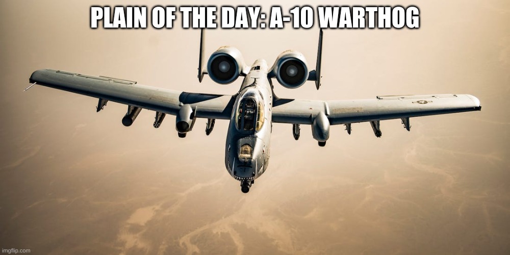 Image tagged in a10 warthog Imgflip
