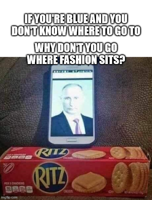 Putin on the Ritz Imgflip