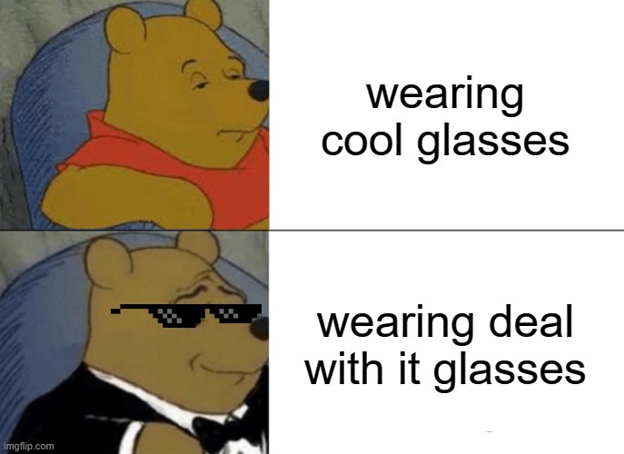 Tuxedo Winnie The Pooh Meme Imgflip