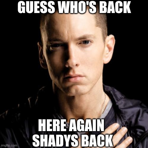 Guess who's back Imgflip