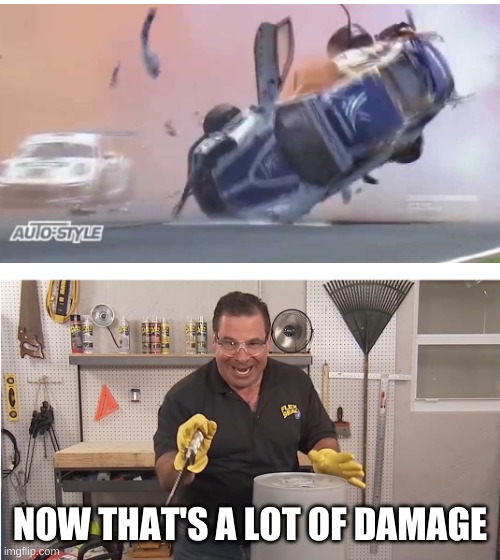 Phil Swift That's A Lotta Damage (Flex Tape/Seal) Memes Imgflip