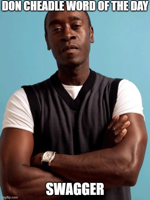 Don Cheadle Word Of The Day Think
