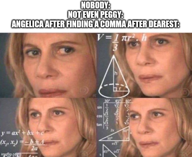 My dearest, Angelica Imgflip