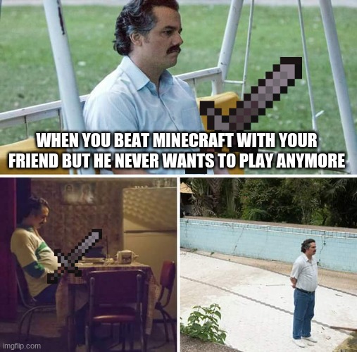 Sad Pablo Escobar Meme Imgflip