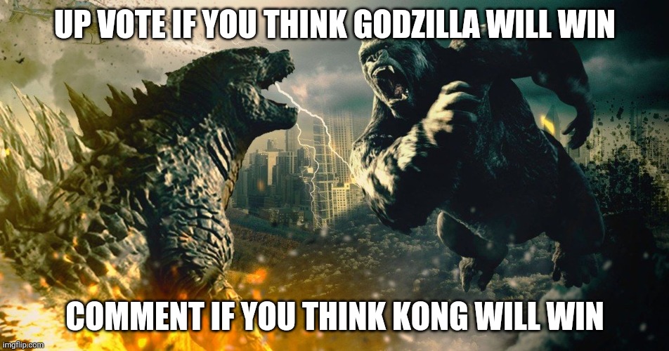 Godzilla vs Kong Imgflip